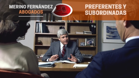 Preferentes y Subordinadas abogado Valladolid Bufete Merino Fernández Abogados - Preferentes